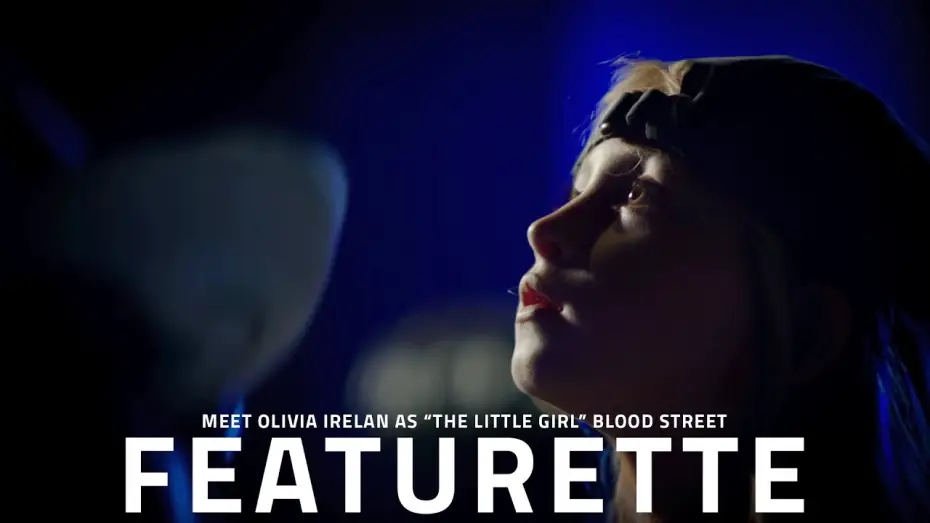 Watch film BLOOD STREET — Blood Street Cast Featurette: Olivia Irelan as “The Little Girl” | Exclusive Interview