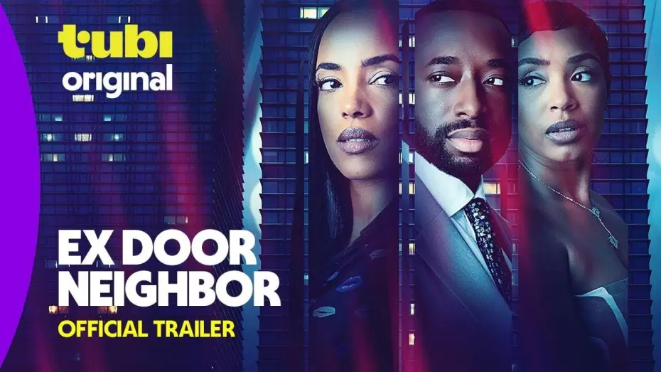 Watch film Ex Door Neighbor — Ex Door Neighbor | Official Trailer |  Tubi Original