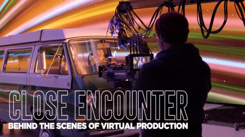 Watch film Close Encounter — Close Encounter | Behind the Scenes of Virtual Production