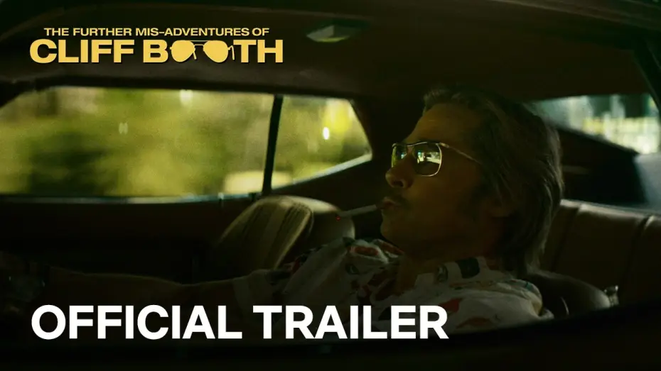 Watch film THE FURTHER MIS-ADVENTURES OF CLIFF BOOTH — Official Trailer