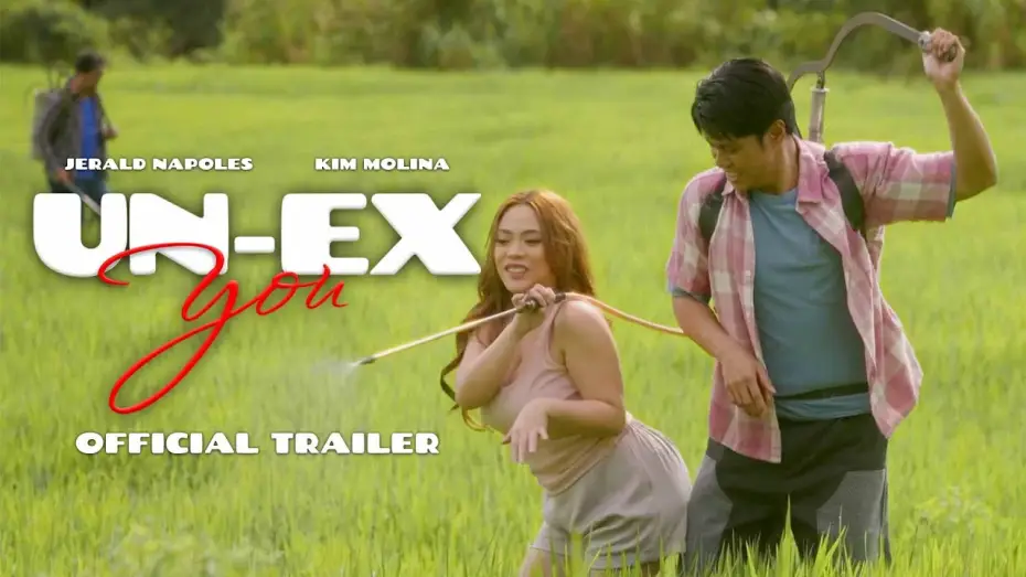 Watch film Un-Ex You — Un-Ex You Official Trailer | Kim Molina and Jerald Napoles