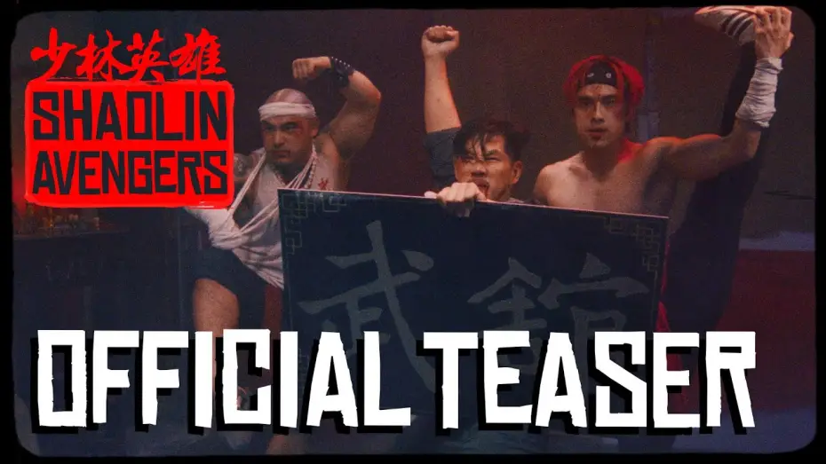 Watch film Shaolin Avengers — Shaolin Avengers Official Teaser | Martial Arts Action Film