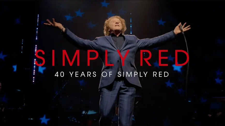 Watch film Holding Back the Years: 40 Years of Simply Red | Holding Back the Years: 40 Years of Simply Red, Live in Santiago (Official Cinema Trailer)