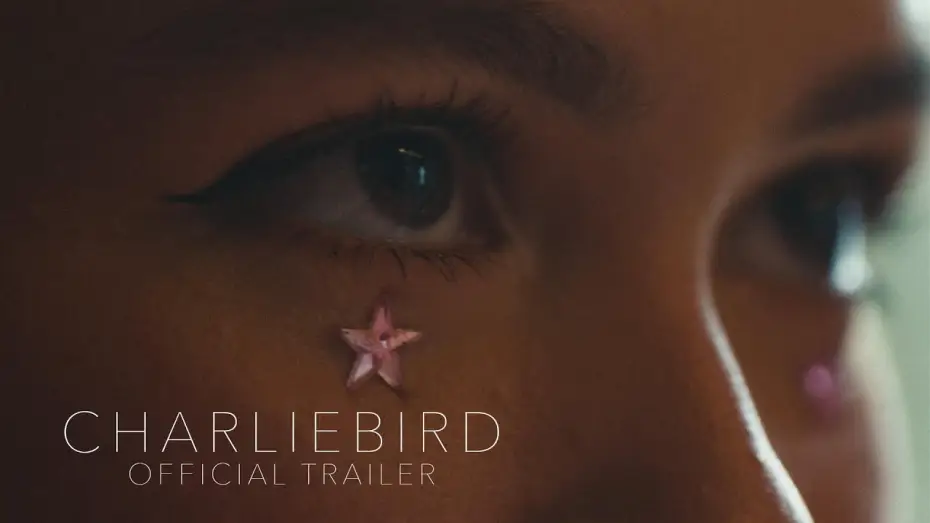 Watch film Charliebird — Official Trailer