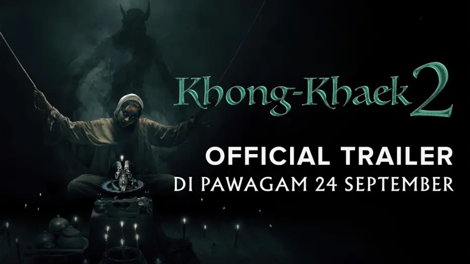 Watch film The Djinn's Curse 2 — KHONG-KHAEK 2 (OFFICIAL TRAILER) DI PAWAGAM 24 SEPTEMBER