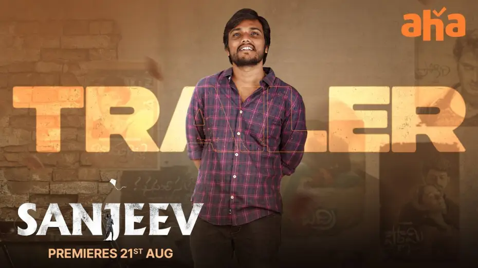 Watch film Sanjeev — Sanjeev Movie Trailer | Anil Nakka | Bhupathi KY | John K Joseph | Premieres On 21st Aug On Aha