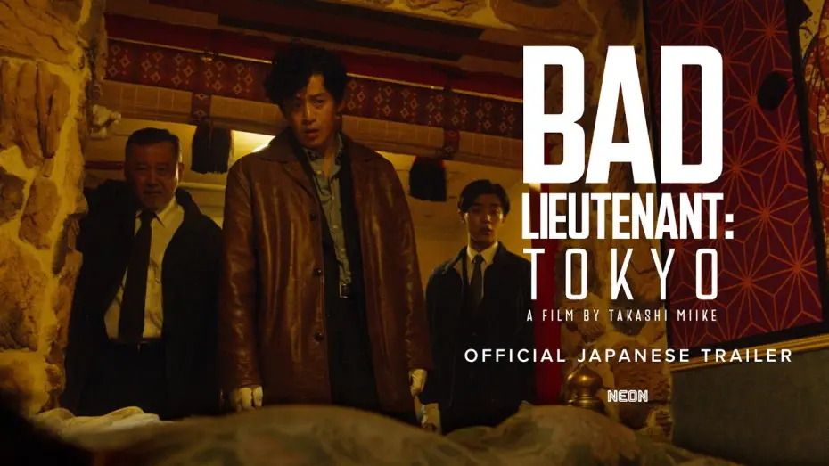 Watch film Bad Lieutenant: Tokyo — Official Trailer
