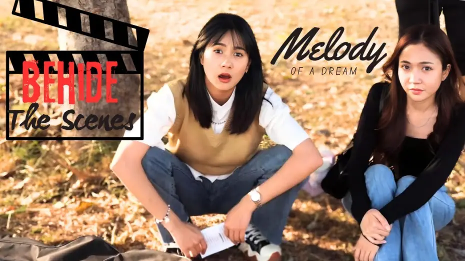 Watch film Melody Of A Dream — Behind The Scenes | Melody Of A Dream