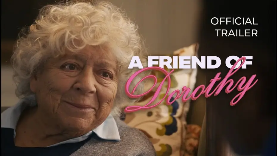 Watch film A Friend of Dorothy | Official Trailer