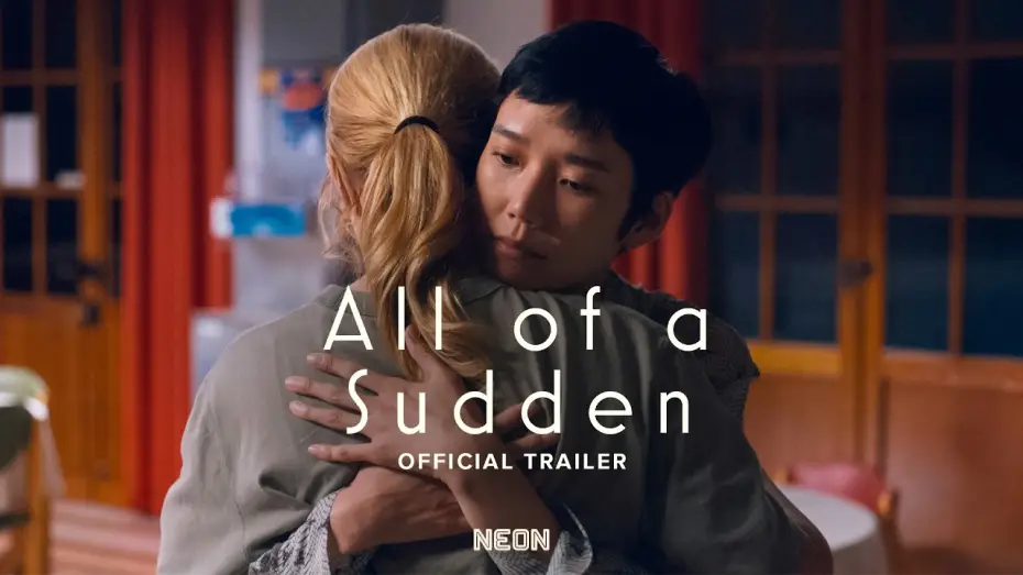 All of a Sudden — Official Trailer [Subtitled]