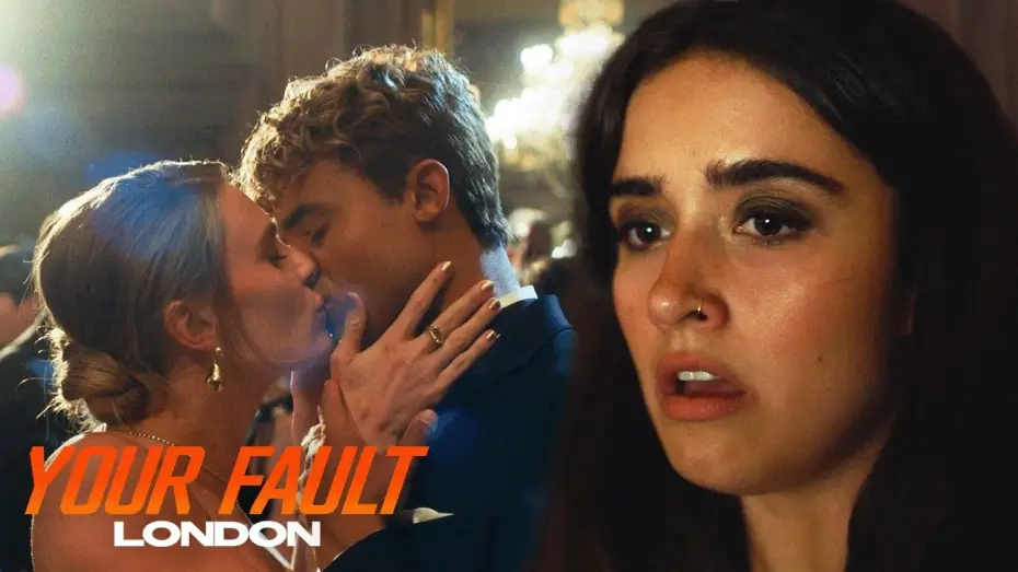 Watch film Your Fault: London — Nick & Sophia Kiss And Briar Reveals The Shocking Truth