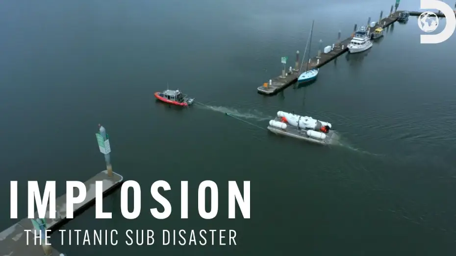 Watch film Implosion: The Titanic Sub Disaster — Josh Gates Explored the OceanGate Submarine in 2021| Implosion: The Titanic Sub Disaster | Discovery