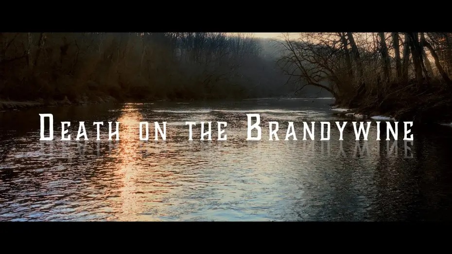 Watch film Death on the Brandywine — Death On The Brandywine Official Trailer 2026