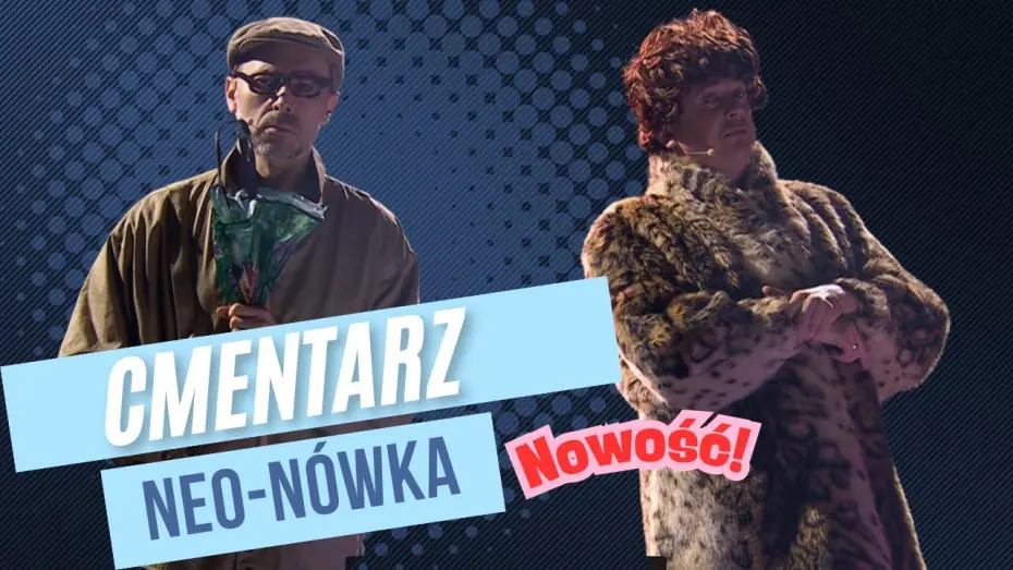 Watch film Kabaret Neo-Nówka - Tradycje Polskie ! — Neo-Nówka - „CMENTARZ”
