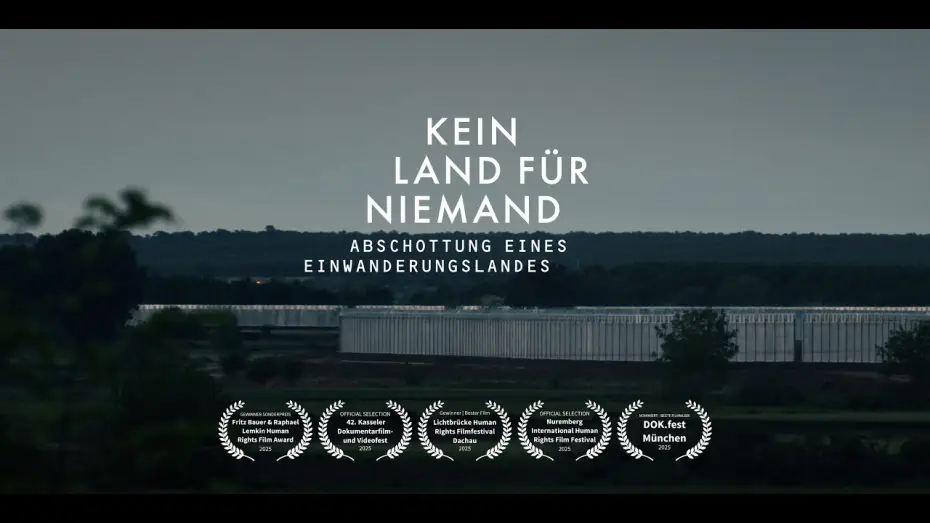 Watch film Is the German Public Aware of This? | Kein Land f&uuml;r Niemand - Abschottung eines Einwanderungslandes (Trailer)