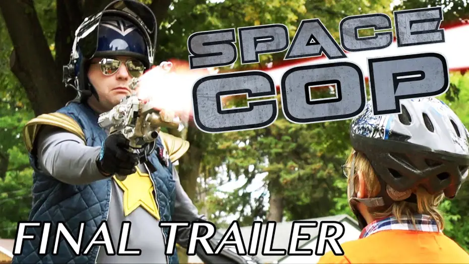 Watch film Space Cop — Space Cop - FINAL Trailer