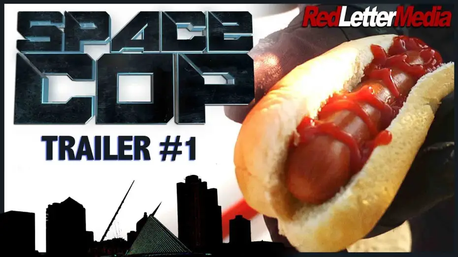 Watch film Space Cop — Red Letter Media's Space Cop Trailer #1