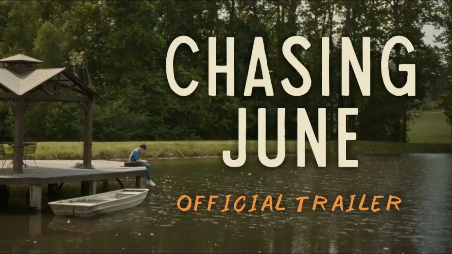 Watch film Chasing June — Official Trailer