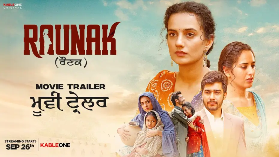 Watch film Raunak — Raunak (ਰੌਣਕ) Movie Trailer | New Punjabi Movie | Jass Grewal | KableOne Original | Rel. 26th Sept