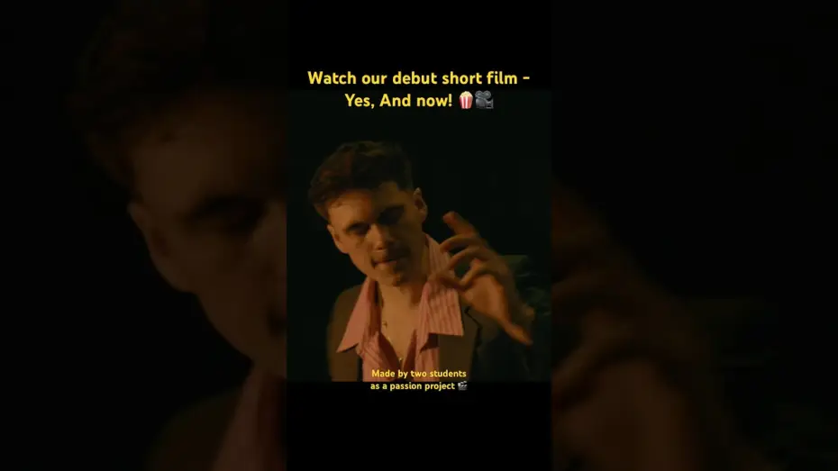 Watch film Yes, And — Watch YES, AND on YouTube now! #shortfilm #shortfilm2025 #studentfilmmaker