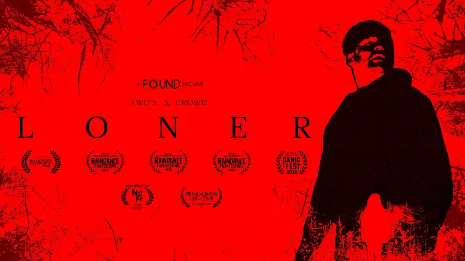 Watch film Loner — LONER - Official Trailer | Panic Fest Selection | Streaming FREE on FOUND April 24