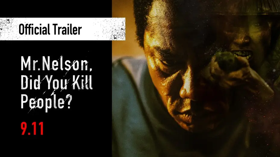 Watch film Mr. Nelson, Did You Kill People? — Official Trailer