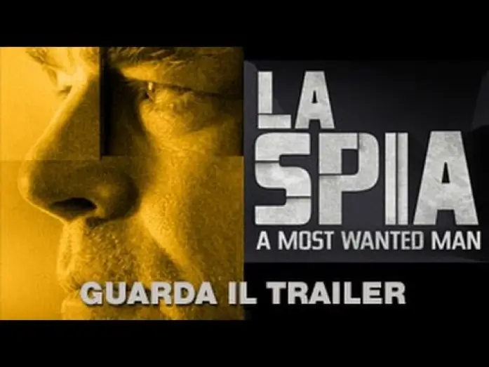 Watch film A Most Wanted Man — LA SPIA - A MOST WANTED MAN - Trailer Ufficiale Italiano
