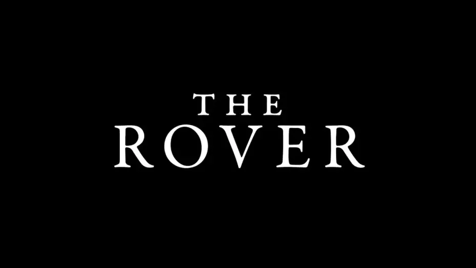Watch film The Rover — THE ROVER Bande Annonce VOST