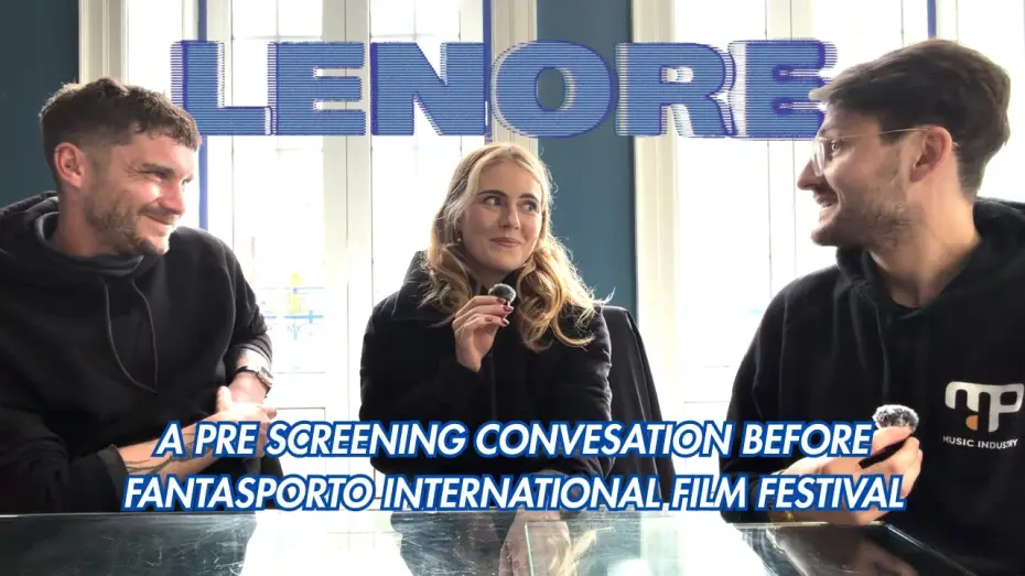 Watch film Lenore — Lenore and Veronica Brand Conversation | Fantasporto Premiere 2026