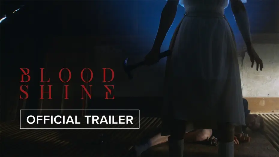 Watch film Blood Shine — Blood Shine | Official Trailer HD | August 21 #horror #movie