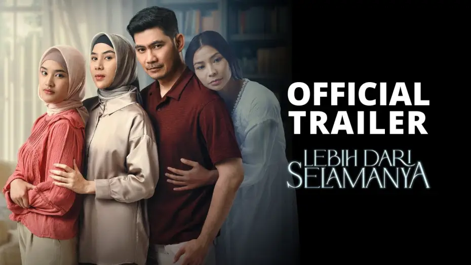 Watch film Lebih Dari Selamanya — LEBIH DARI SELAMANYA - OFFICIAL TRAILER