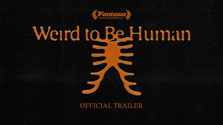 Watch film Weird to Be Human — WEIRD TO BE HUMAN - OFFICIAL TRAILER