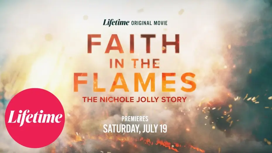 Watch film Faith in the Flames: The Nichole Jolly Story — Trailer