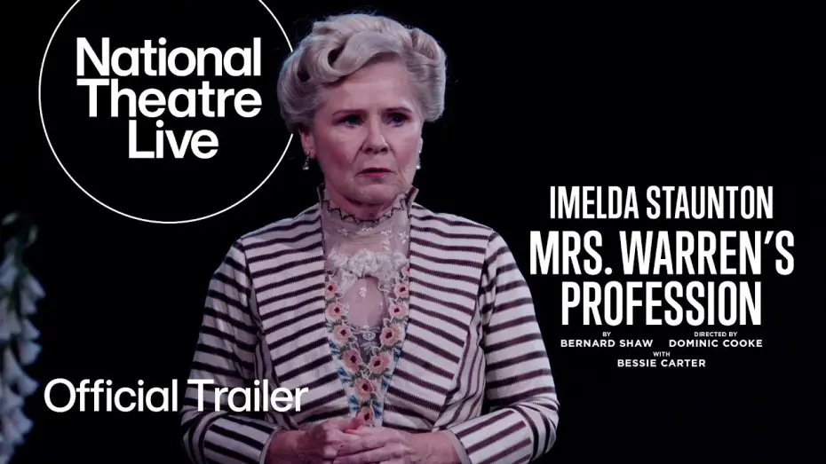 Watch film National Theatre Live: Mrs. Warren's Profession — Mrs. Warren's Profession | Official Trailer | National Theatre Live