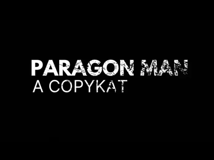 Watch film Paragon Man: A Copykat — PARAGON MAN A COPYKAT - Concept Short Film