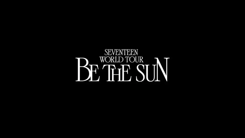 Watch film SEVENTEEN WORLD TOUR [BE THE SUN] — SEVENTEEN WORLD TOUR [BE THE SUN] Teaser