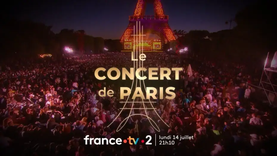 Watch film Le Concert de Paris 2025 — Le concert de Paris & le feu d'artifice sur France 2 lundi 14 juillet 2025