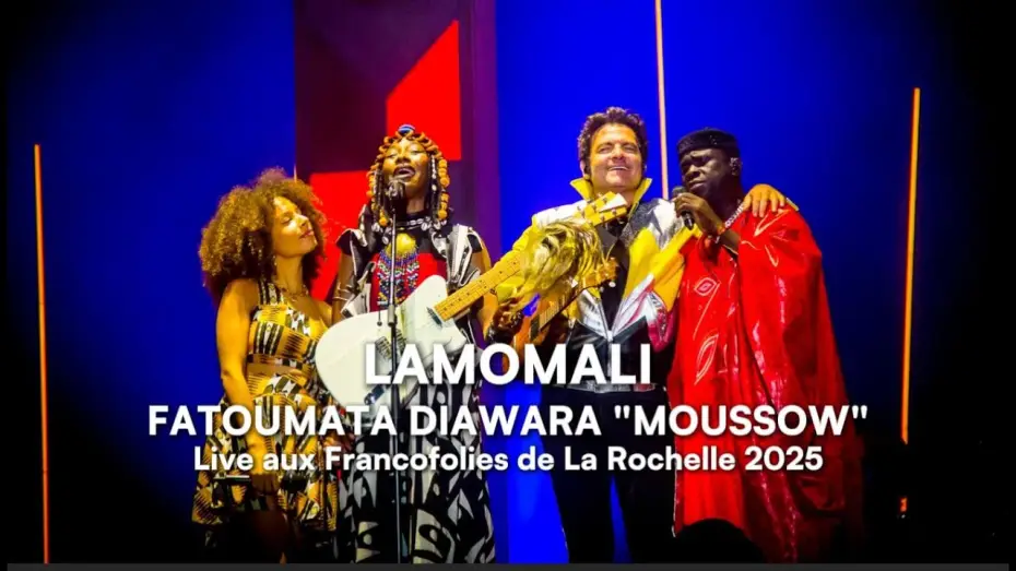 Watch film Lamomali avec -M- aux Francofolies de La Rochelle — MOUSSOW (Live Francofolies La Rochelle 2025) - Lamomali, Fatoumata Diawara, -M-, Lubiana