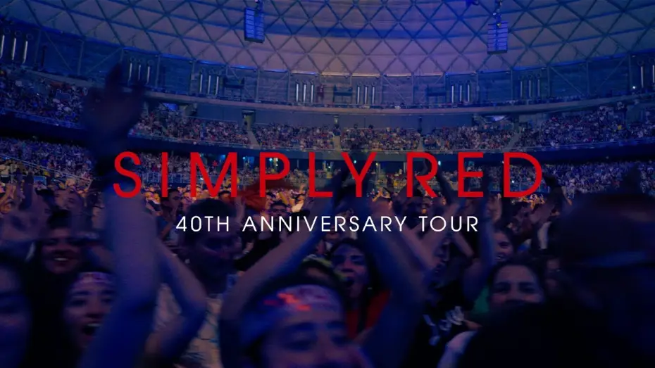 Watch film Simply Red: Holding Back The Years: 40 Years Of Simply Red, Live In Santiago | Simply Red: 40th Anniversary Tour &ndash; Live in Santiago (Official Teaser)