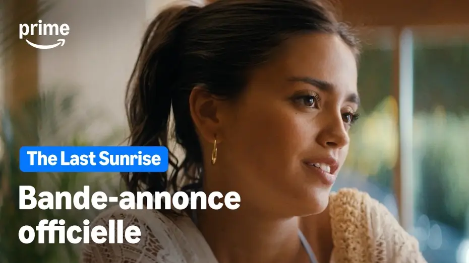 Watch film The Last Sunrise — THE LAST SUMMER - Bande-Annonce Officielle | Prime Video
