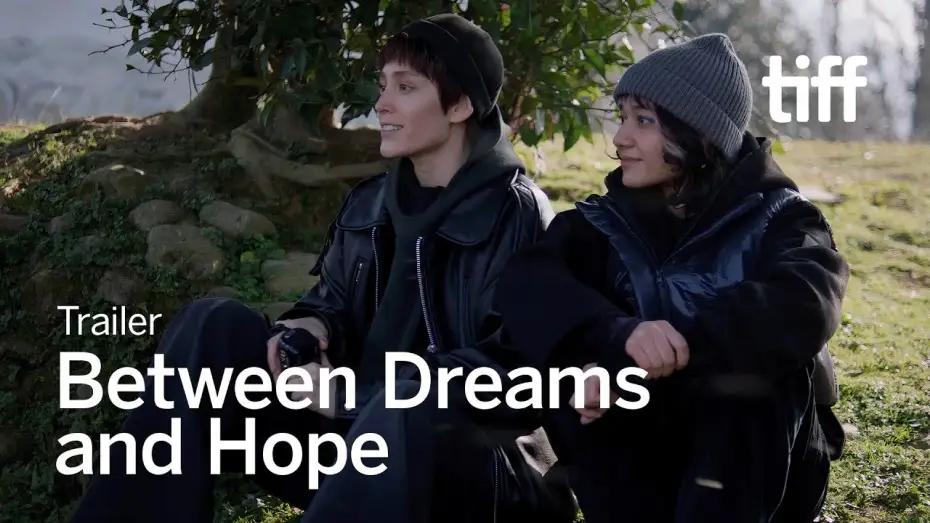 Watch film Between Dreams and Hope — BETWEEN DREAMS AND HOPE Trailer | TIFF 2025
