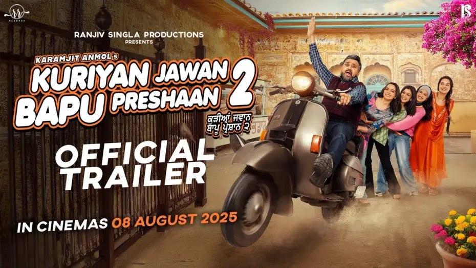 Watch film Kuriyan Jawan Baapu Preshaan 2 — Kuriyan Jawan Bapu Preshaan 2 - Trailer | Karamjit Anmol | In Cinemas 08 Aug | New Punjabi Movie