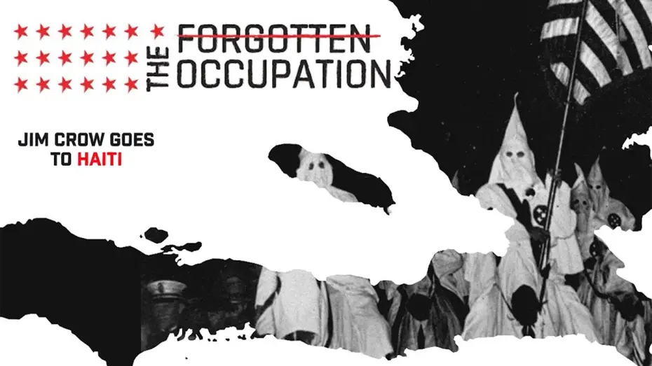 Watch film The Forgotten Occupation: Jim Crow Goes to Haiti — Trailer