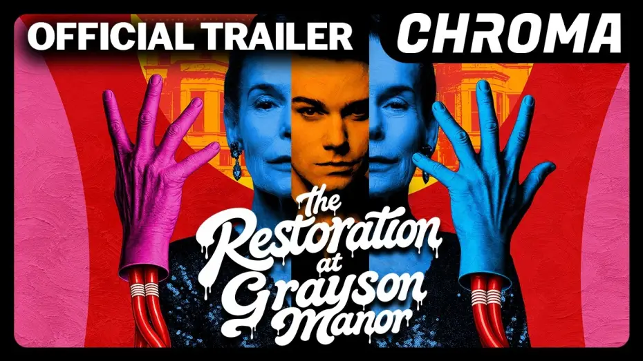 Watch film The Restoration at Grayson Manor — The Restoration at Grayson Manor | Official Trailer | Chroma