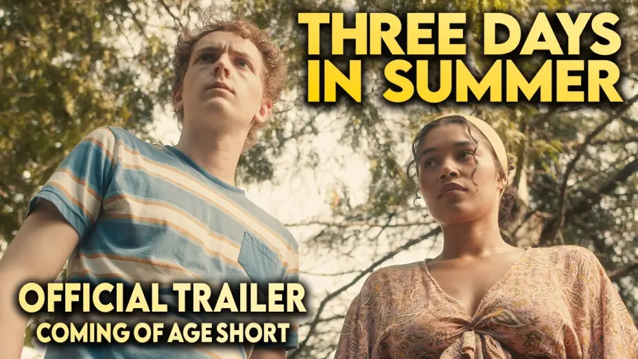 Watch film Three Days in Summer — Three Days in Summer | Official Trailer