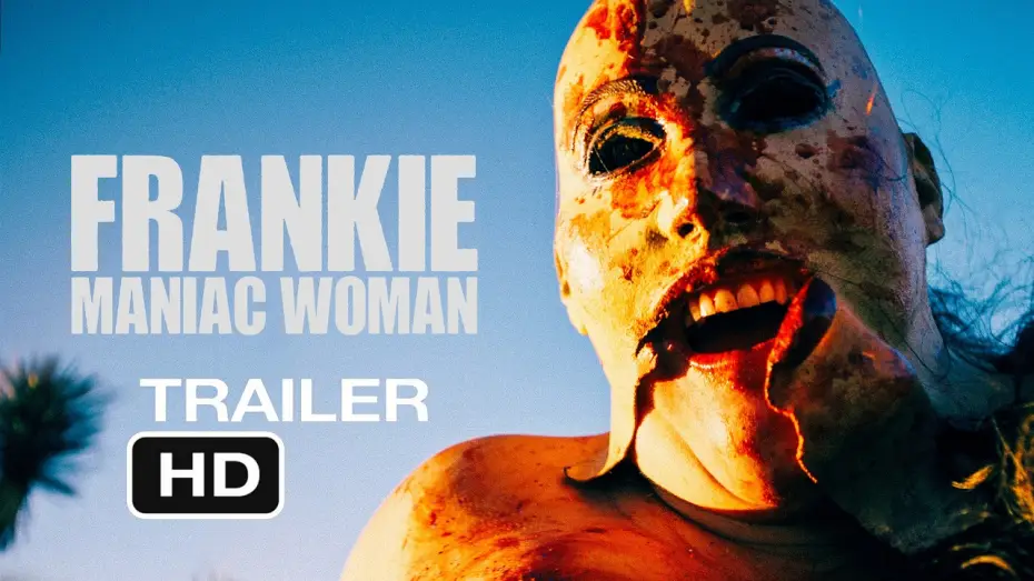 Watch film Frankie, Maniac Woman | Frankie, Maniac Woman Official Trailer