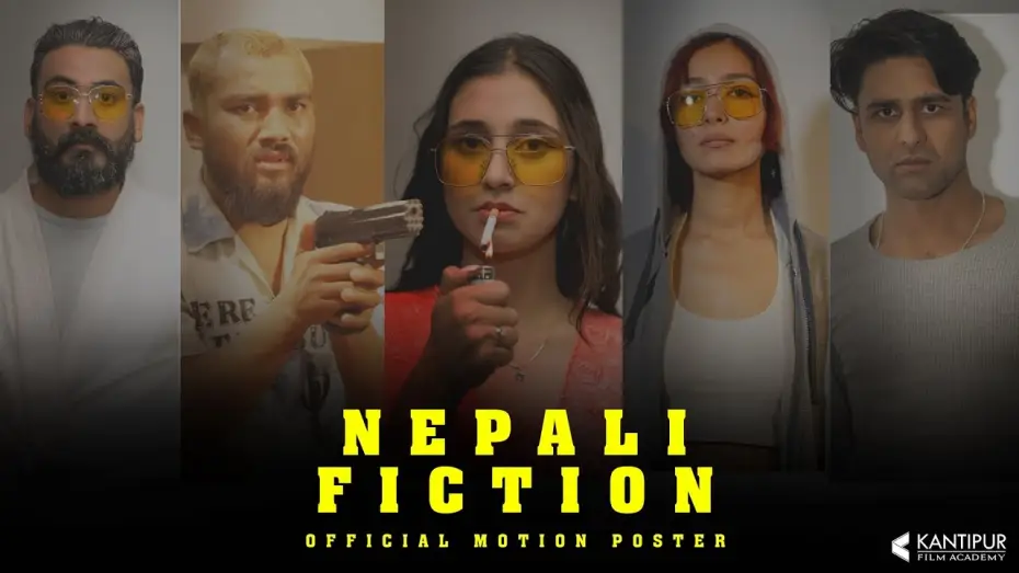 Watch film Nepali Fiction — 'NEPALI FICTION' Official Motion Poster | Devendra Khatri | Kantipur Film Academy