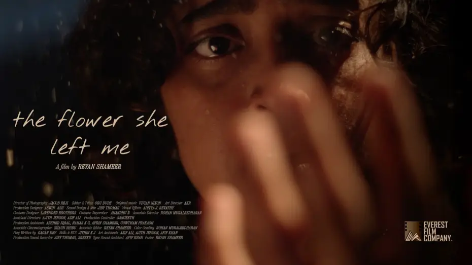 Watch film the flower she left me — The flower she left me (2025) | Dir. Reyan Shameer