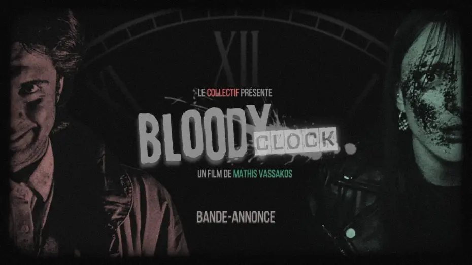 Watch film Bloody Clock — BLOODY CLOCK - bande annonce