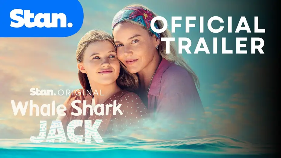 Watch film Whale Shark Jack — Whale Shark Jack | Official Trailer | A Stan Original Film.